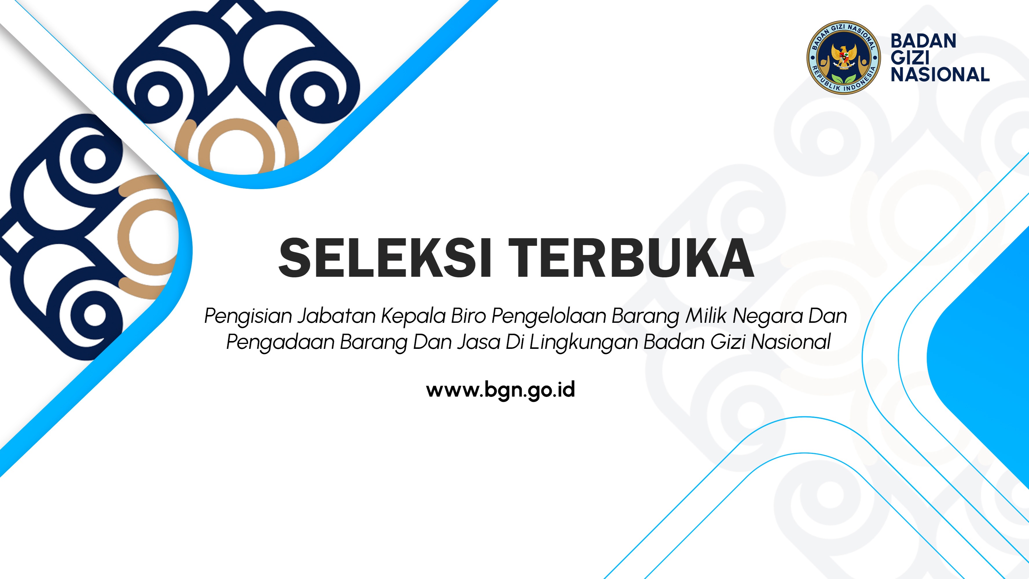 Seleksi Terbuka Pengisian Jabatan Kepala Biro Pengelolaan Barang Milik Negara Dan Pengadaan Barang Dan Jasa Di Lingkungan Badan Gizi Nasional Kepahiang